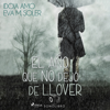El año que no dejo de llover - dramatizado - Idoia Amo & Eva Soler