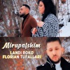 Mirupafshim (feat. Florian Tufallari) - Single