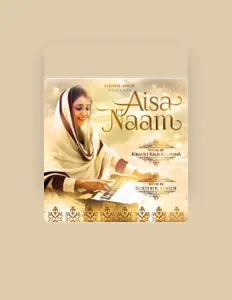 Kiranjit Kaur Khurana dinle, müzik videolarını izle, biyografisini oku, tur tarihlerini ve daha fazlasını gör!