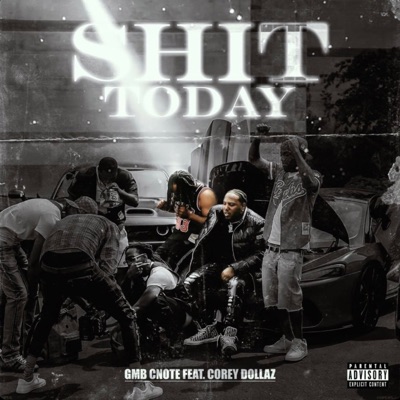 Shit Today (feat. Corey Dollaz) - Single