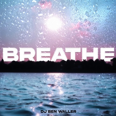 Breathe - Single
