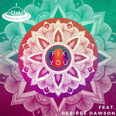 FiX YoÜ (feat. Desirée Dawson) - Single