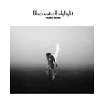 Blackwater Holylight - Around You