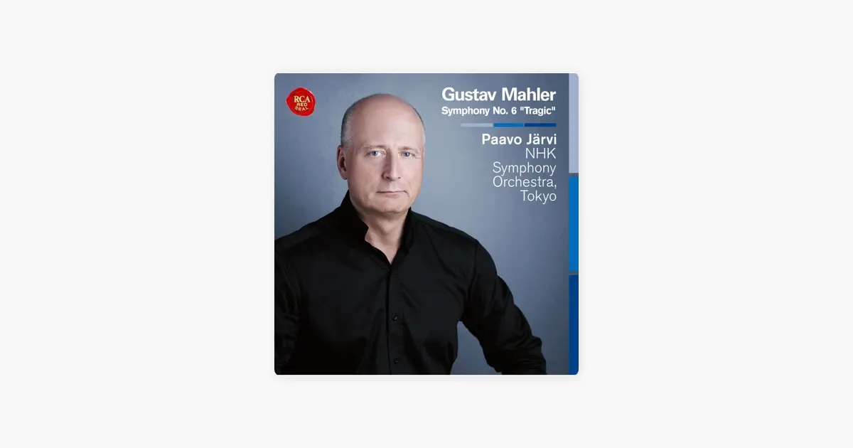 パーヴォ・ヤルヴィのマーラー:交響曲第6番「悲劇的」 - Apple Music