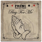 Pray for Me (Radio Edit) artwork