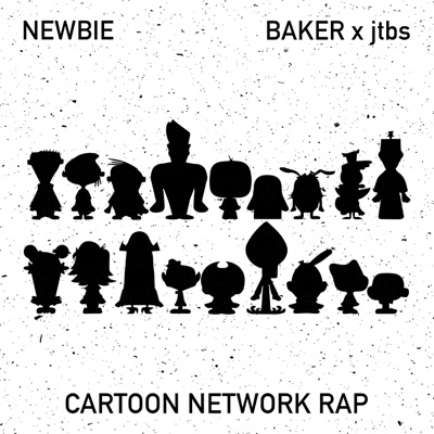 Newbie (Cartoon Network Rap) [feat. jtbs] - Single