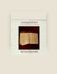 Listen to Jeff Van Devender, watch music videos, read bio, see tour dates & more!
