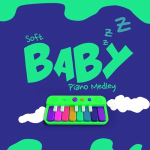Soft Baby Piano Medley