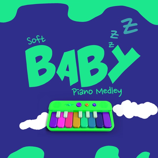 Soft Baby Piano Medley