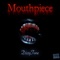 Mouthpiece - DizzyTone lyrics