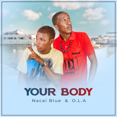 Your Body (feat. O.L.A) - Single