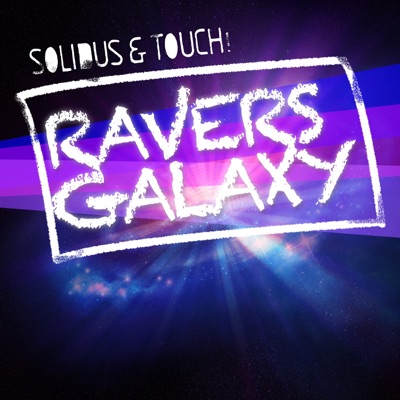 Ravers' Galaxy (Remixes) - EP