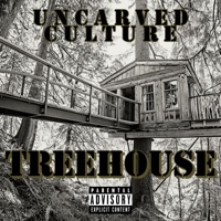 Treehouse (feat. Vonella, Denial & Chico Montana) - Single - Uncarved Culture