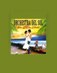 Ascolta Orchestra Del Sol, guarda video musicali, leggi la biografia, vedi le date del tour & altro!