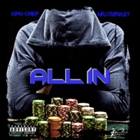 All In (feat. Mr. Crowley) - Single - King Chief