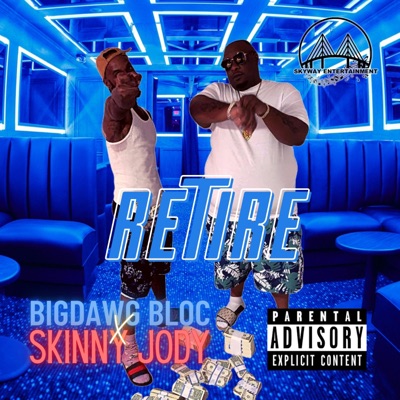 Retire (feat. Skinny Jody) - Single