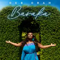 Baraka — Deb Orah