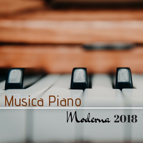 Musica Piano Moderna 2018 - Canzoni Famose per Concentrarsi e Studiare