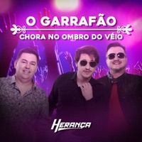 O Garrafão / Chora no Ombro do Véio - Single - Herança