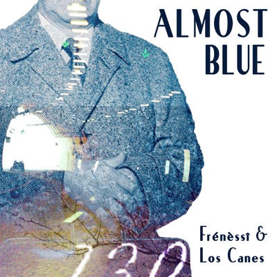 Almost Blue (feat. Los Canes) - Single