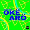 Okê Arô - Single