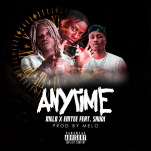 Anytime (feat. Emtee & Saudi)