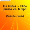 Niña Piensa en Ti (Selecta Remix) - Single