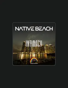收听 Native Beach、观看音乐视频、阅读小传、查看巡演日期等 ！