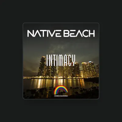 Listen to Native Beach, watch music videos, read bio, see tour dates & more!