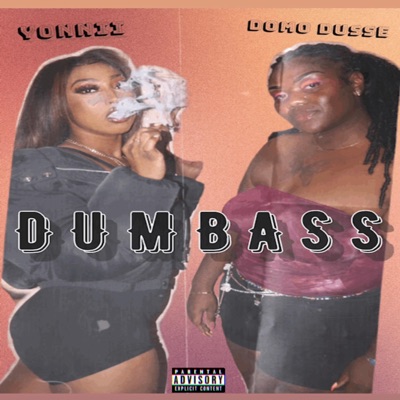 DUMBASS (feat. DomoDusse) - Single