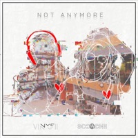 Not Anymore - Vinxfii & Sodachii