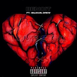 love sick! (feat. Benoit & Valious) Drew.