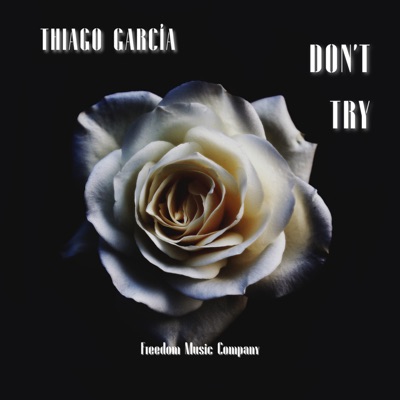 Don't Try - Single