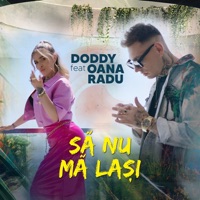 Să Nu Mă Lași (feat. Oana Radu) - Single - Doddy