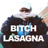 Bitch Lasagna - Single