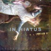 In Hiatus - Single