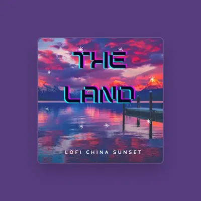 Listen to Lofi China Sunset, watch music videos, read bio, see tour dates & more!
