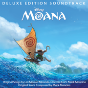 Moana (Original Motion Picture Soundtrack) [Deluxe Edition] - Lin-Manuel Miranda, Opetaia Foa'i, Mark Mancina & Auli'i Cravalho