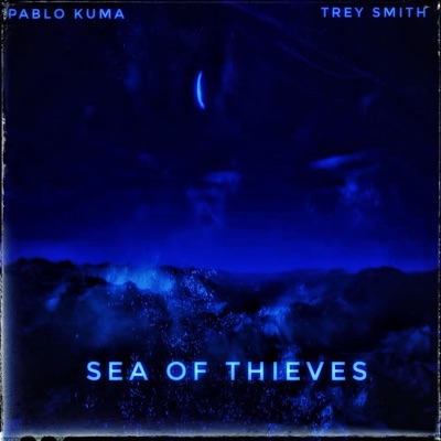 Sea of Thieves (feat. Trey Smith) - Single