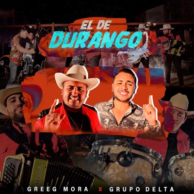 El De Durango (feat. Grupo Delta Norteño) - Single