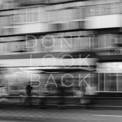 Don't Look Back - Single