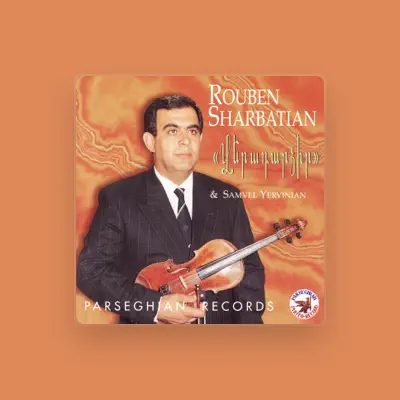 Listen to Ruben Sharbatyan, watch music videos, read bio, see tour dates & more!