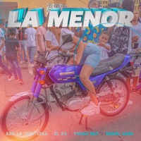 La Menor - Single - Wenel Cash, Young Say, El X6 & ADN La Identidad