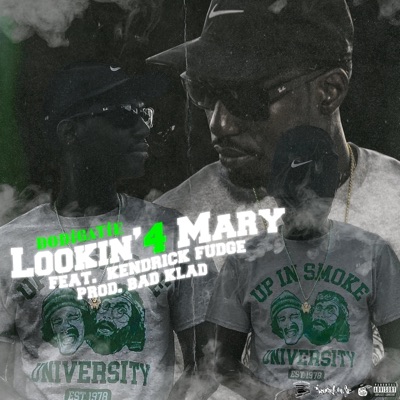 Lookin' 4 Mary (feat. Kendrick Fudge) - Single