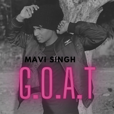 G.O.A.T Mavi Singh - Single