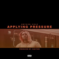 Applying Pressure - Single - Bryson Cole