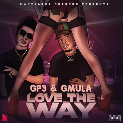 Love the Way (feat. GMULA) - Single