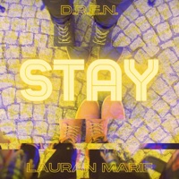 Stay (feat. D.R.E.N. & Lauran Marie) - Single - Pen & Melody