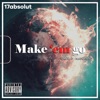 Make 'Em Go - Single