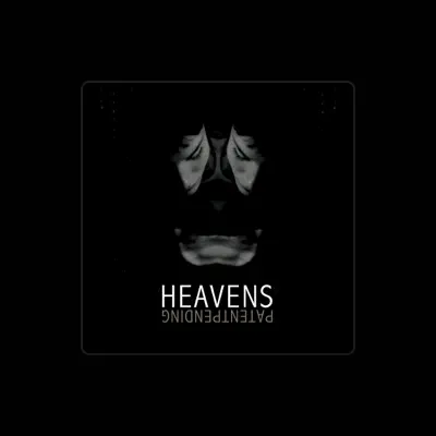 Listen to Heavens, watch music videos, read bio, see tour dates & more!